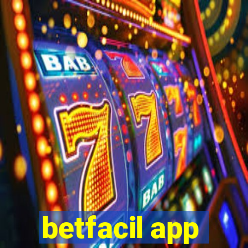 betfacil app